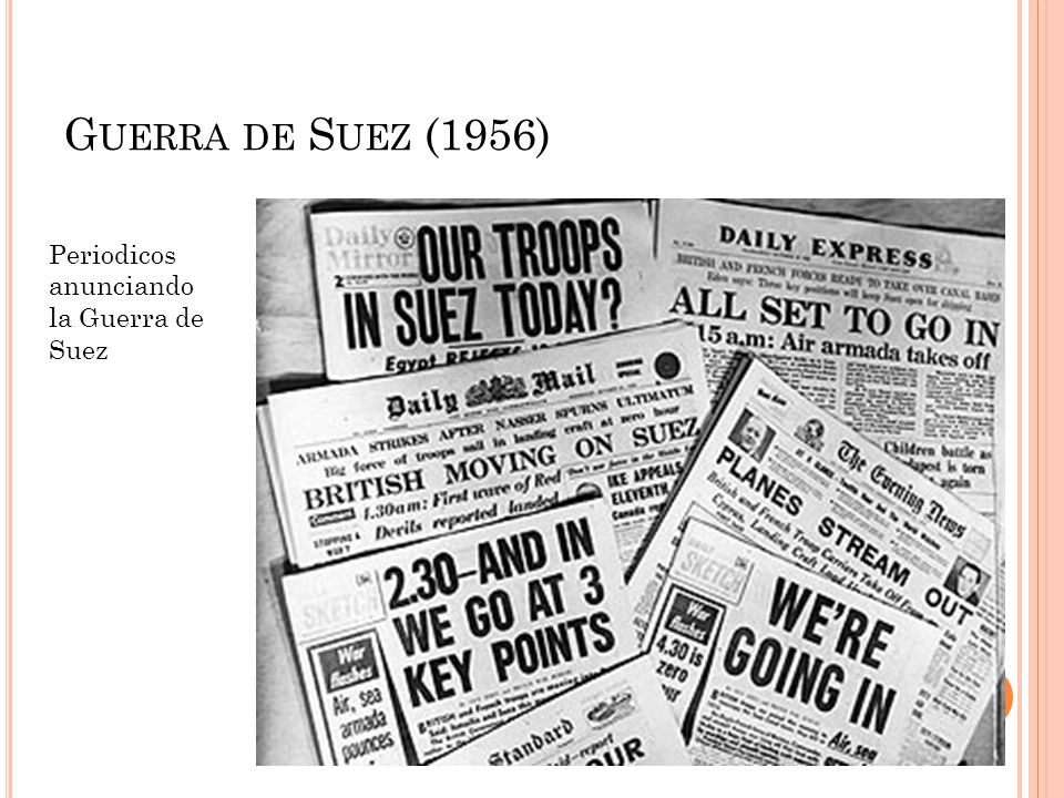Guerra de Suez (1956) Periodicos anunciando la Guerra de Suez