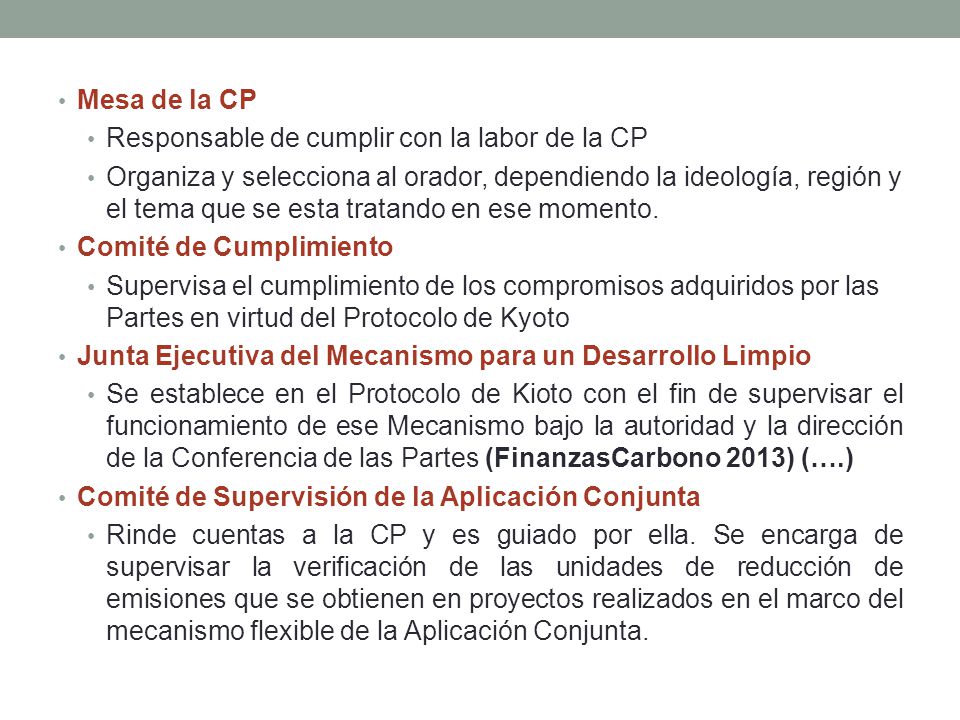 Mesa de la CP Responsable de cumplir con la labor de la CP.