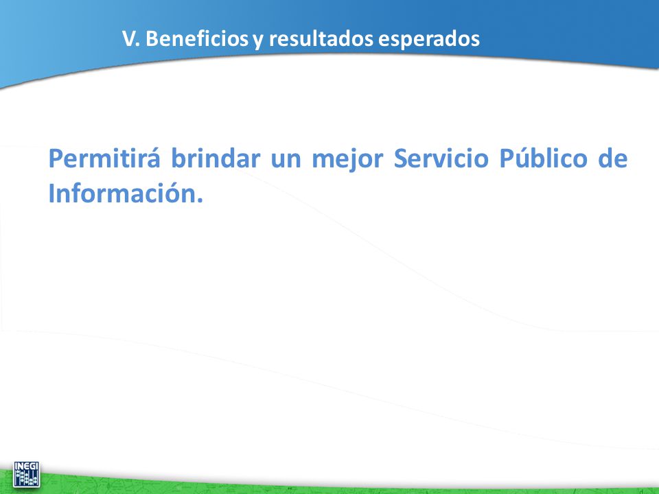 Permitirá brindar un mejor Servicio Público de Información.
