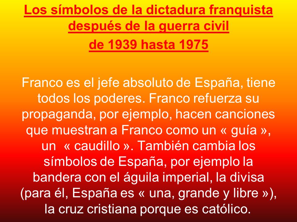 Los símbolos de la dictadura franquista después de la guerra civil