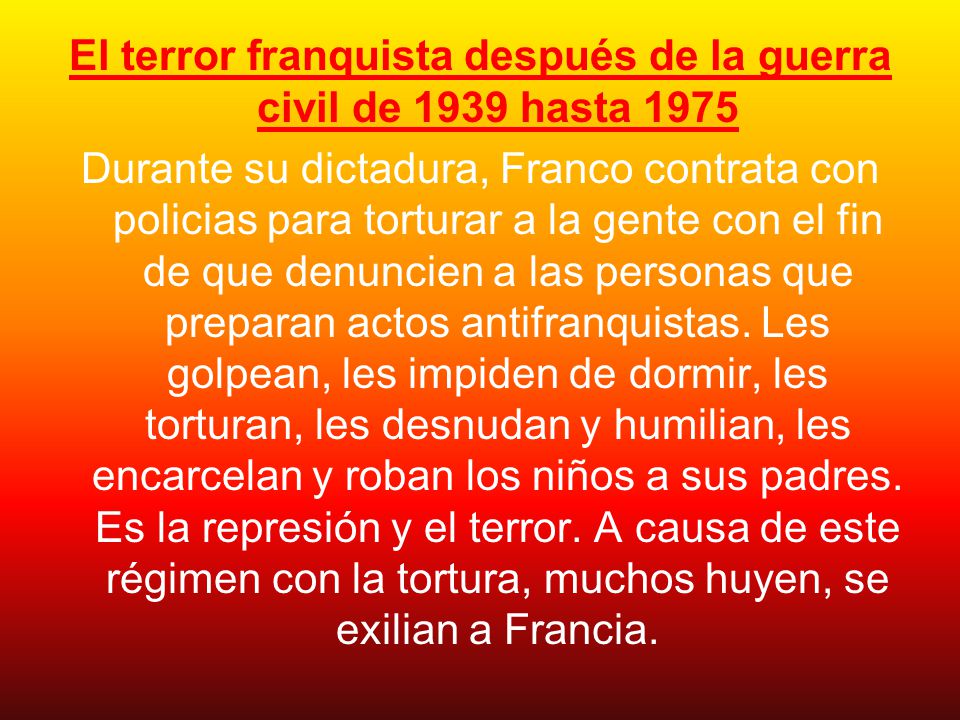 El terror franquista después de la guerra civil de 1939 hasta 1975