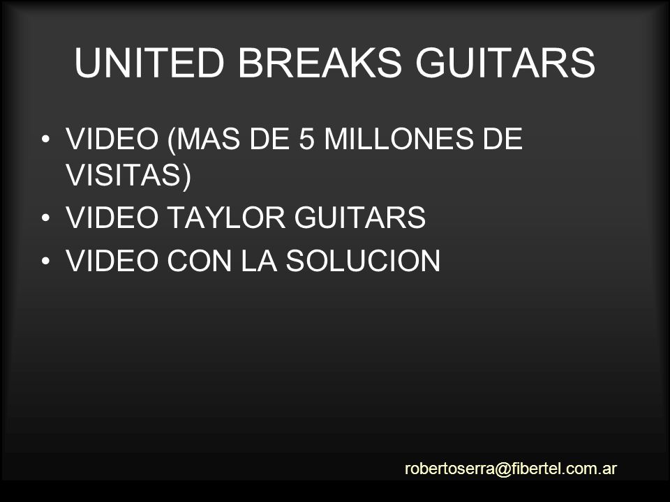 UNITED BREAKS GUITARS VIDEO (MAS DE 5 MILLONES DE VISITAS)