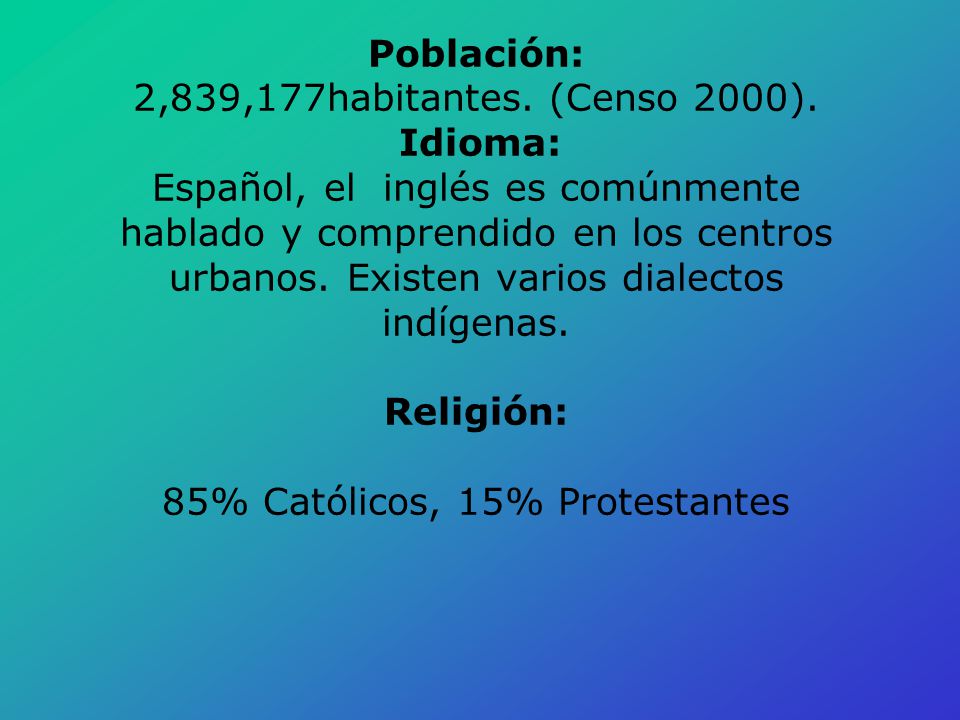 Población: 2,839,177habitantes. (Censo 2000)