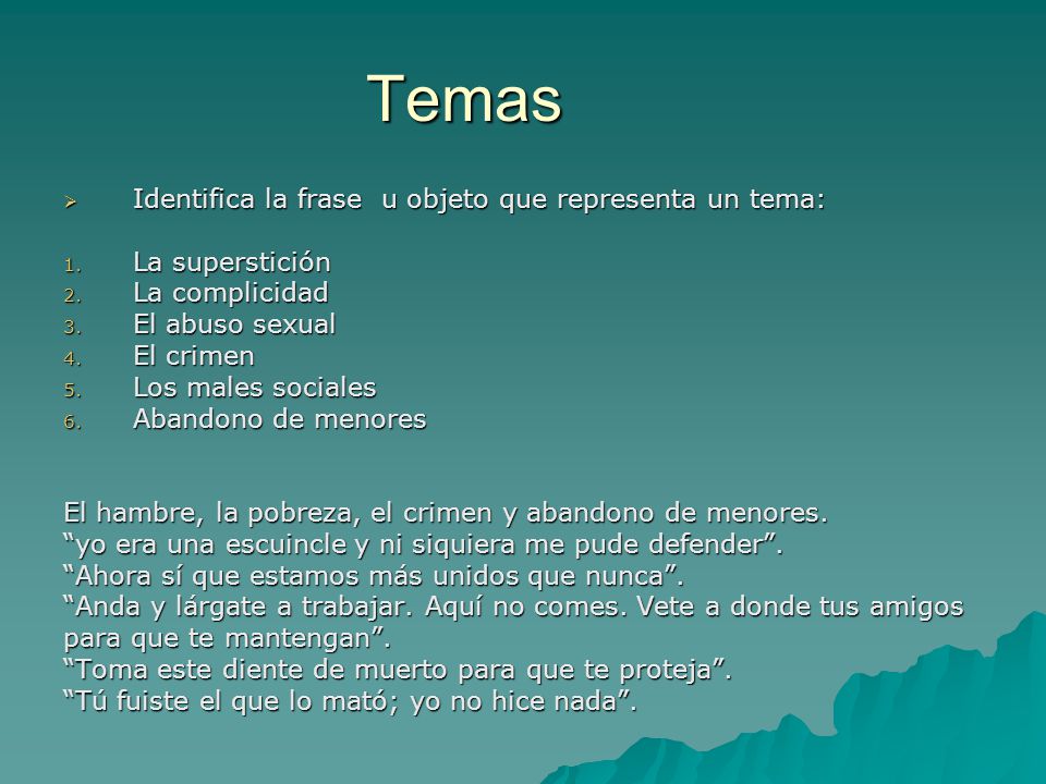 Temas Identifica la frase u objeto que representa un tema: