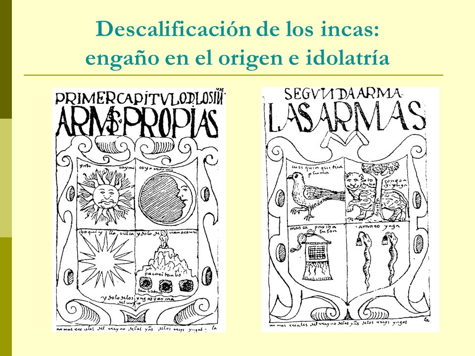 Descalificación de los incas: engaño en el origen e idolatría