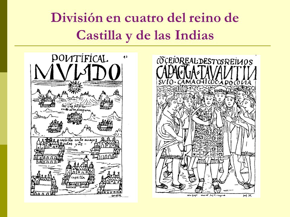 División en cuatro del reino de Castilla y de las Indias