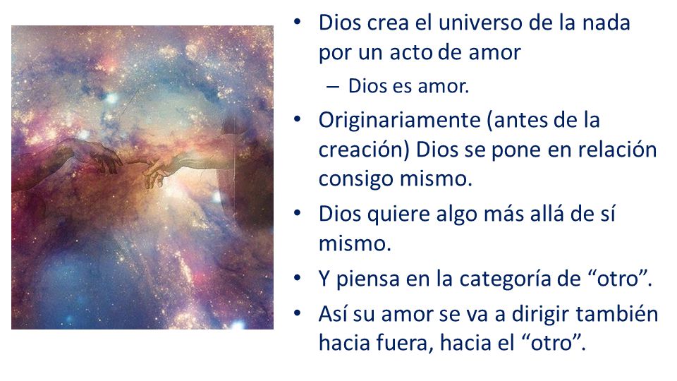 Dios crea el universo de la nada por un acto de amor