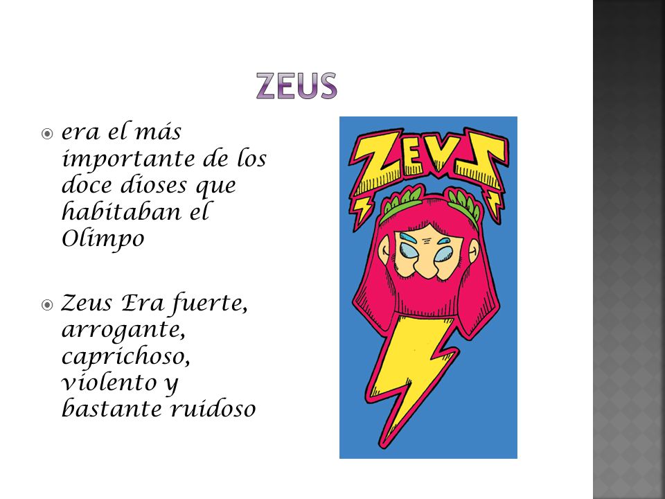 zeus era el más importante de los doce dioses que habitaban el Olimpo