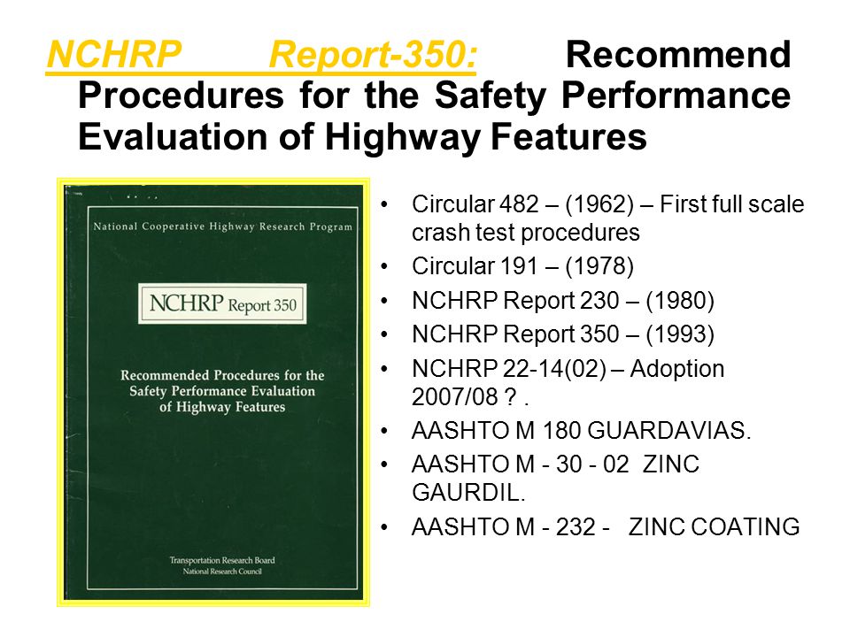 NCHRP Report-350: Recommend Procedures for the Safety Performance Evaluation of Highway Features