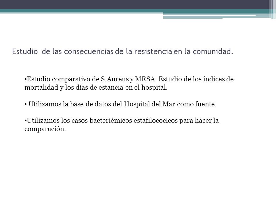 Estudio de las consecuencias de la resistencia en la comunidad.