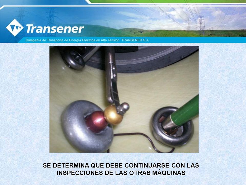 SE DETERMINA QUE DEBE CONTINUARSE CON LAS INSPECCIONES DE LAS OTRAS MÁQUINAS