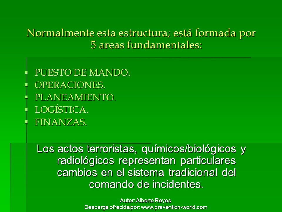 Normalmente esta estructura; está formada por 5 areas fundamentales: