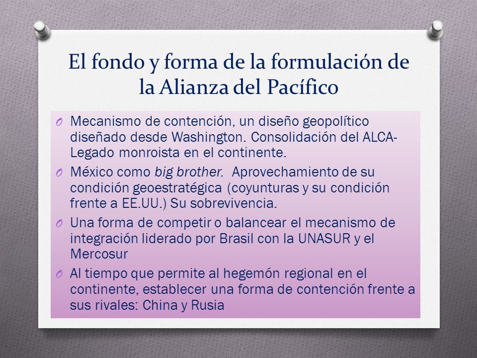 El fondo y forma de la formulación de la Alianza del Pacífico