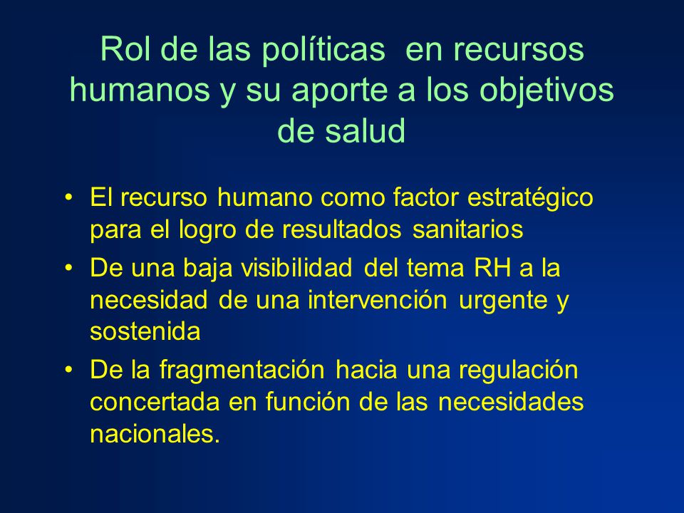 Rol de las políticas en recursos humanos y su aporte a los objetivos de salud