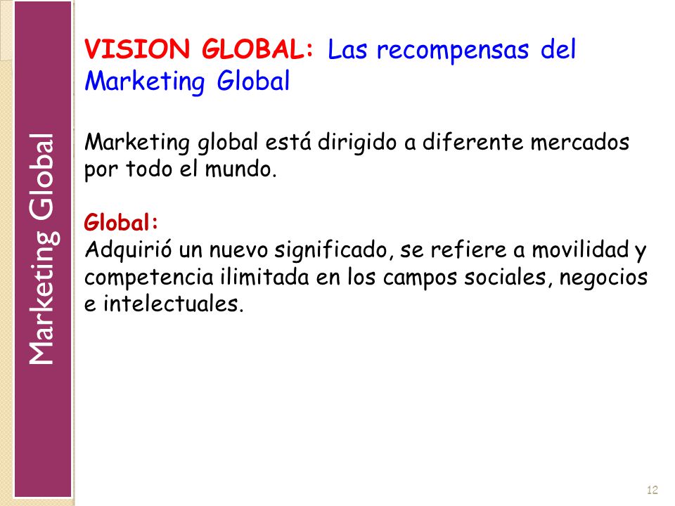 Marketing Global VISION GLOBAL: Las recompensas del Marketing Global