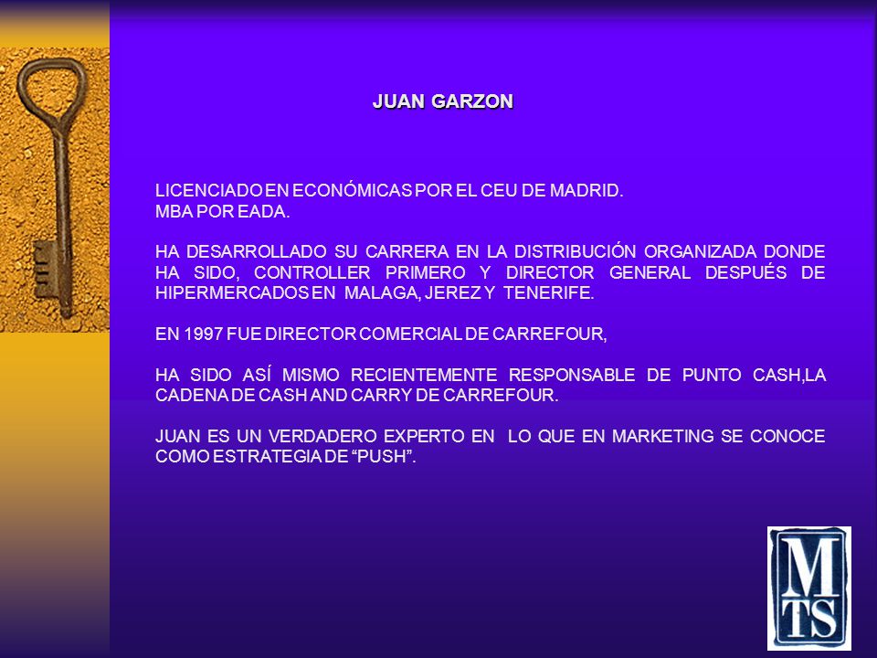 JUAN GARZON LICENCIADO EN ECONÓMICAS POR EL CEU DE MADRID.