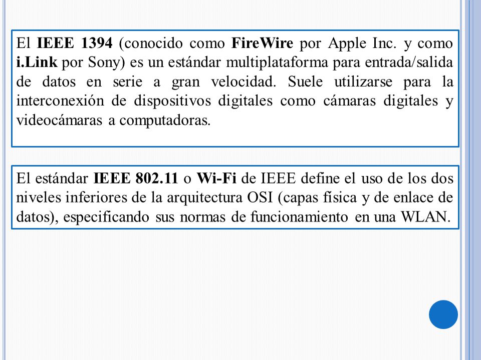 El IEEE 1394 (conocido como FireWire por Apple Inc. y como i