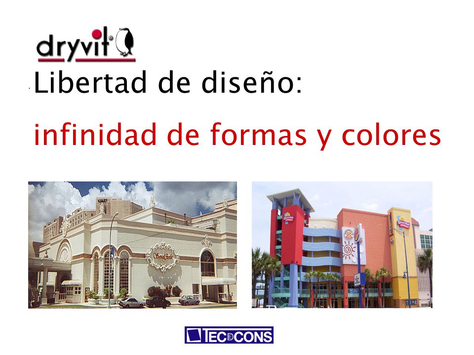Libertad de diseño: infinidad de formas y colores