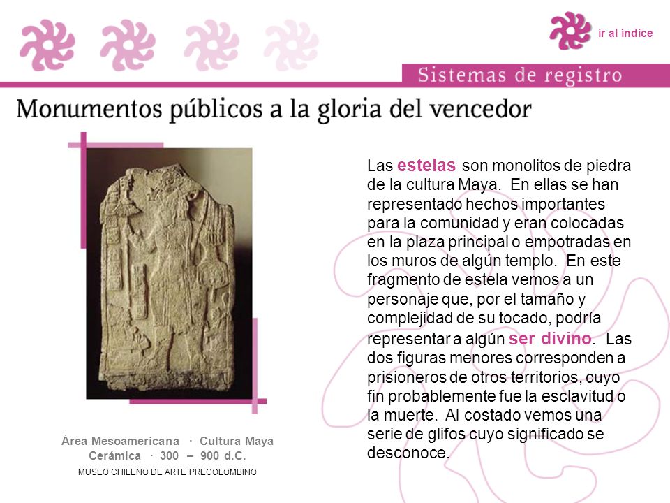 Área Mesoamericana · Cultura Maya Cerámica · 300 – 900 d.C.