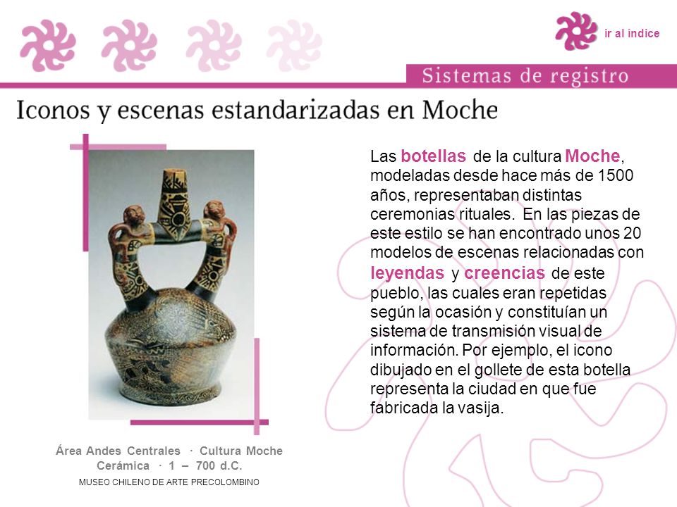 Área Andes Centrales · Cultura Moche Cerámica · 1 – 700 d.C.