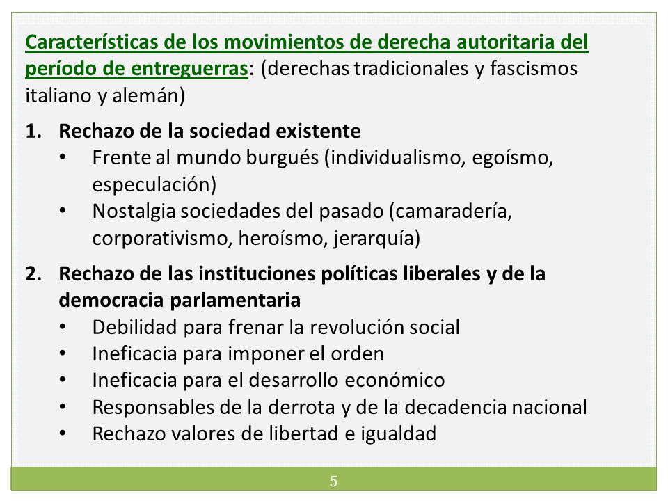 Características de los movimientos de derecha autoritaria del período de entreguerras: (derechas tradicionales y fascismos italiano y alemán)