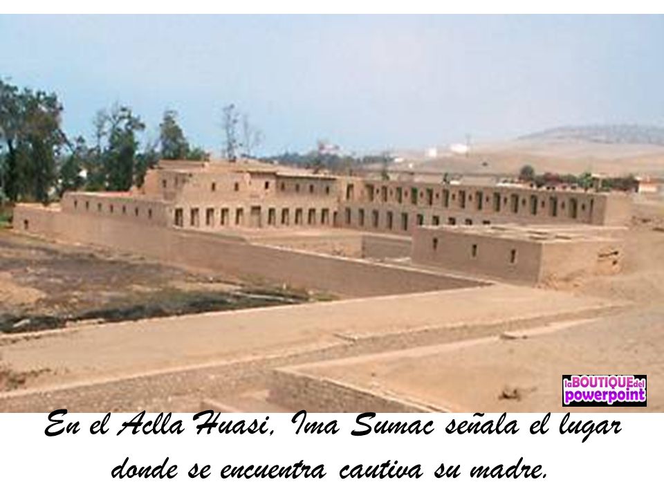 En el Aclla Huasi, Ima Sumac señala el lugar donde se encuentra cautiva su madre.