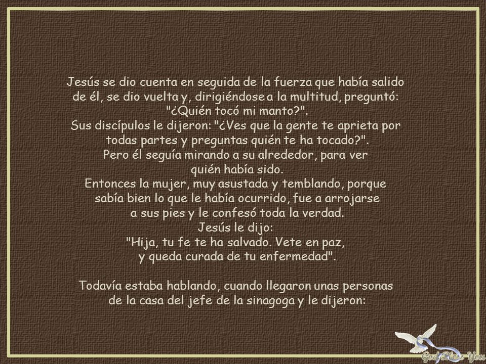 Jesús se dio cuenta en seguida de la fuerza que había salido