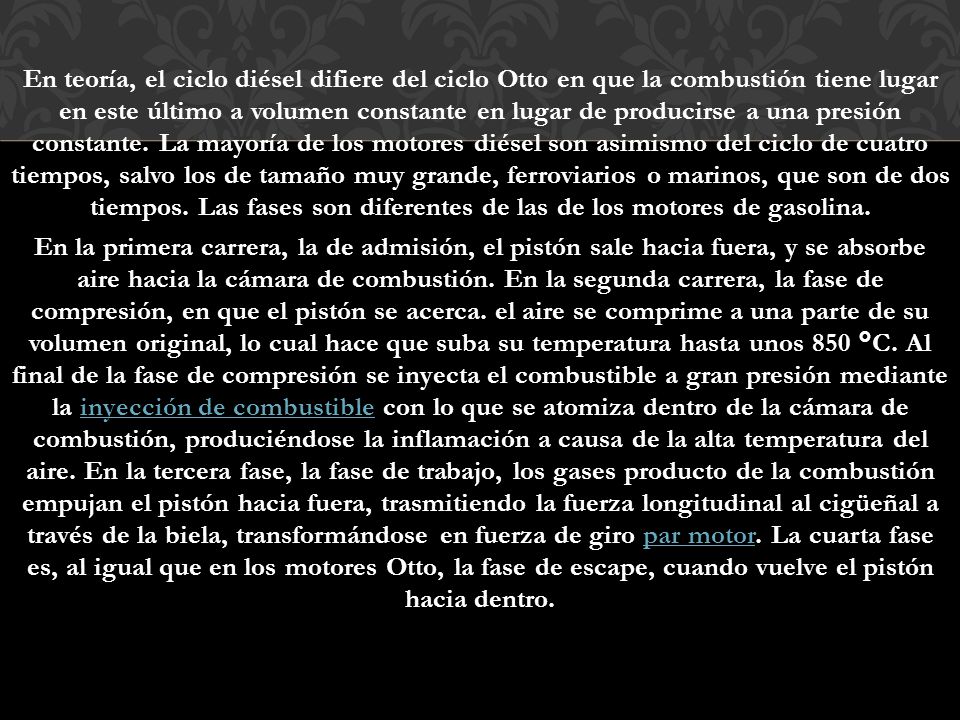 En teoría, el ciclo diésel difiere del ciclo Otto en que la combustión tiene lugar en este último a volumen constante en lugar de producirse a una presión constante.
