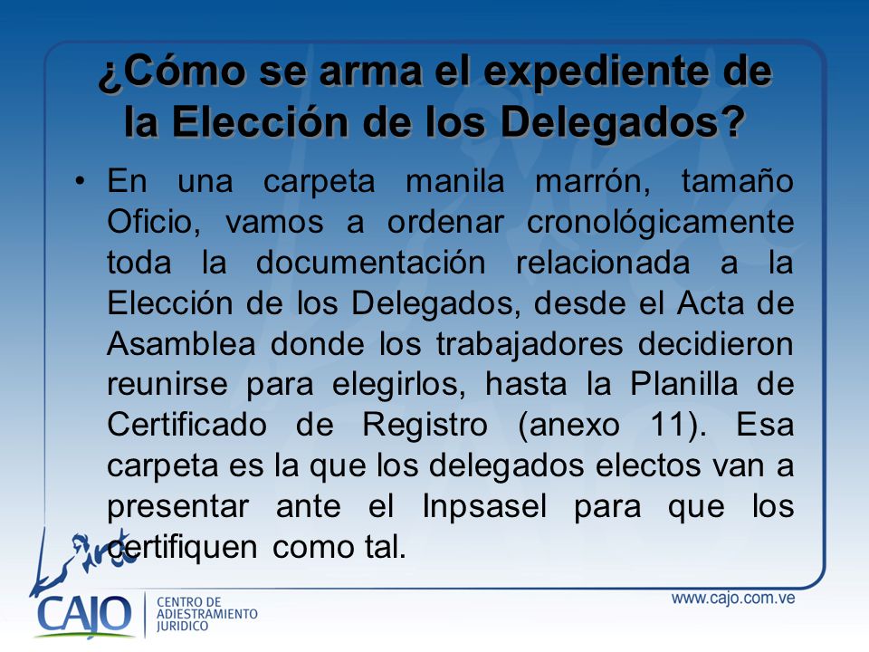 ¿Cómo se arma el expediente de la Elección de los Delegados