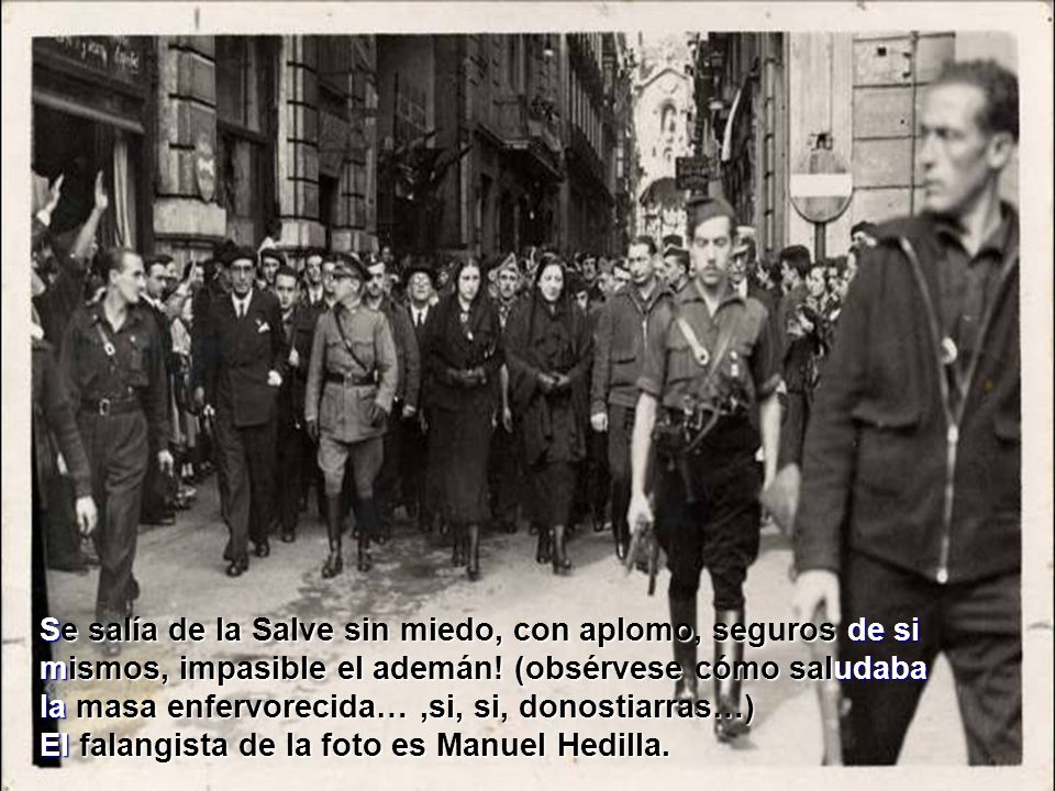 Se salía de la Salve sin miedo, con aplomo, seguros de si