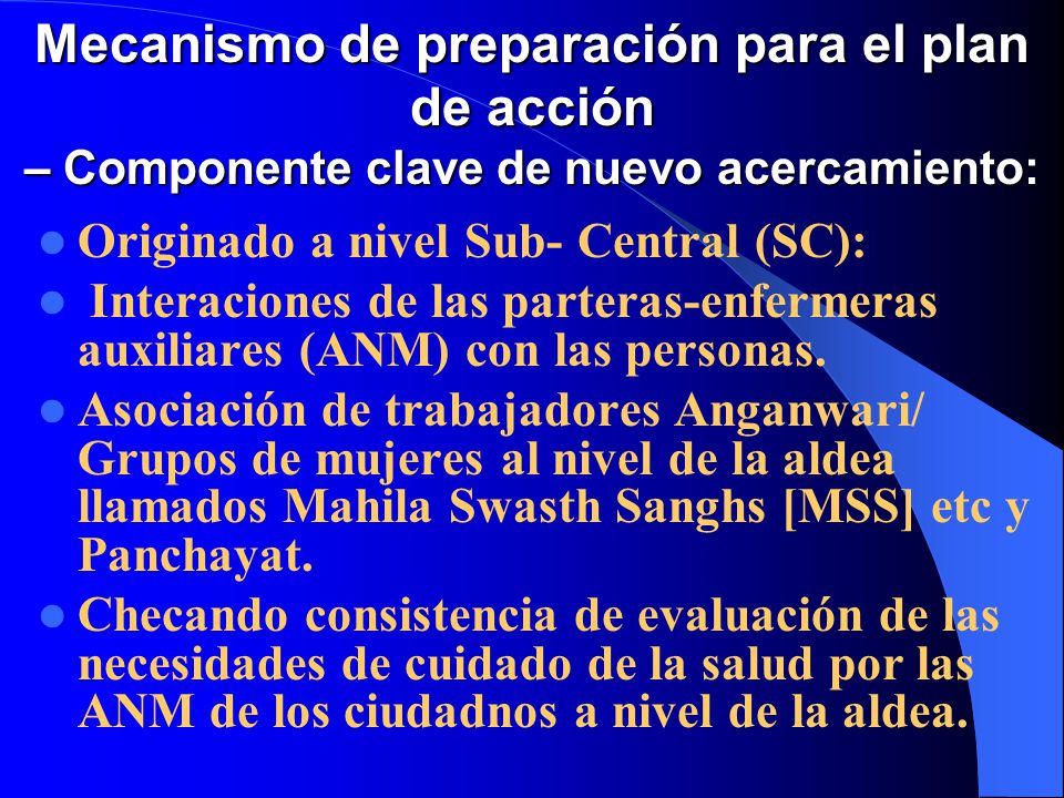 Mecanismo de preparación para el plan de acción – Componente clave de nuevo acercamiento: