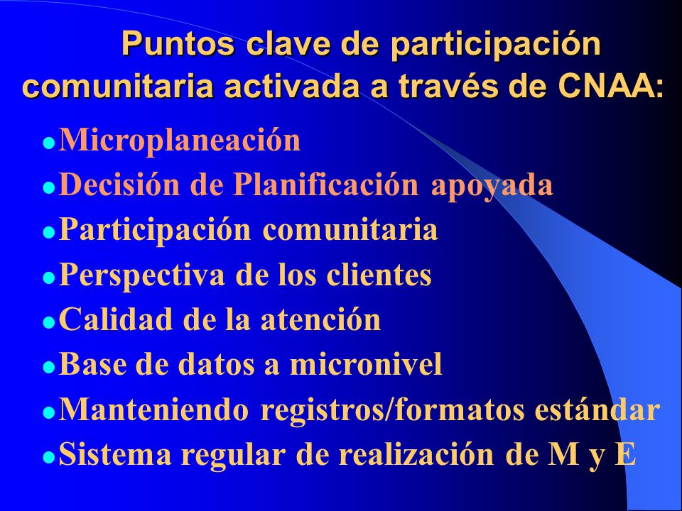 Puntos clave de participación comunitaria activada a través de CNAA: