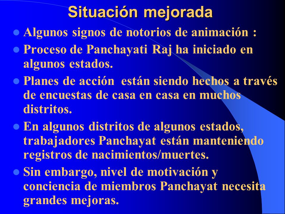 Situación mejorada Algunos signos de notorios de animación :