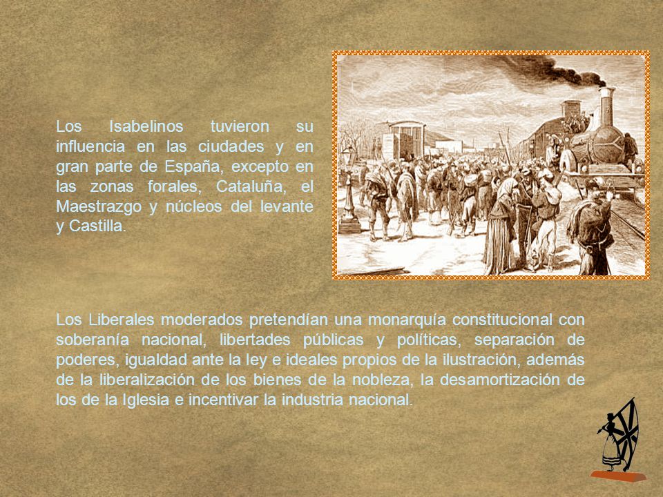 Los Isabelinos tuvieron su influencia en las ciudades y en gran parte de España, excepto en las zonas forales, Cataluña, el Maestrazgo y núcleos del levante y Castilla.