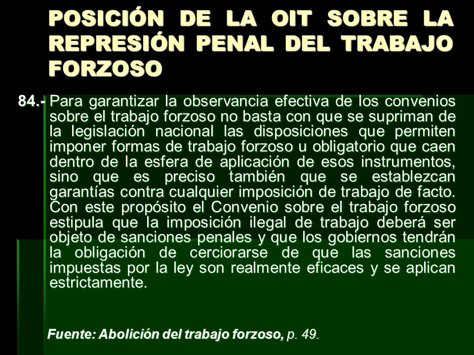 POSICIÓN DE LA OIT SOBRE LA REPRESIÓN PENAL DEL TRABAJO FORZOSO