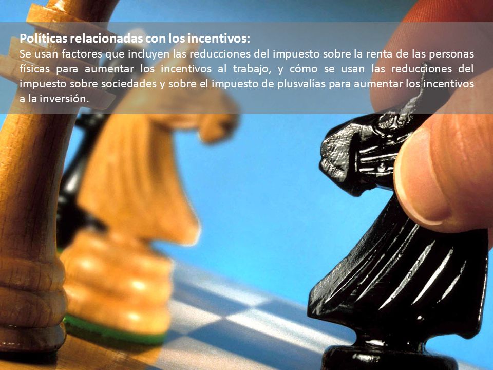Políticas relacionadas con los incentivos: