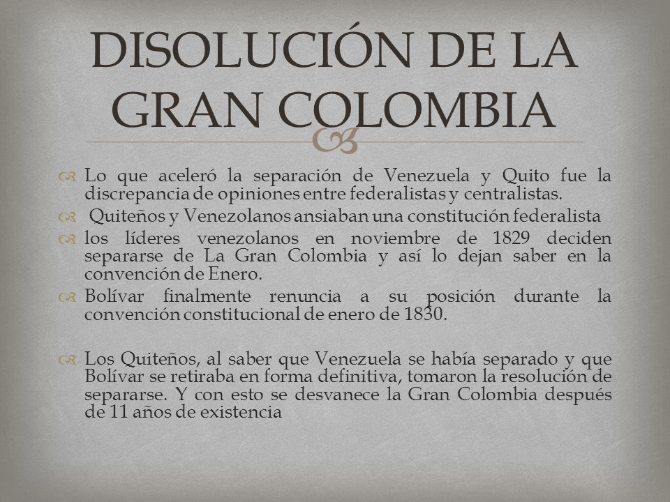 DISOLUCIÓN DE LA GRAN COLOMBIA