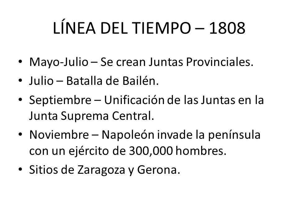 LÍNEA DEL TIEMPO – 1808 Mayo-Julio – Se crean Juntas Provinciales.