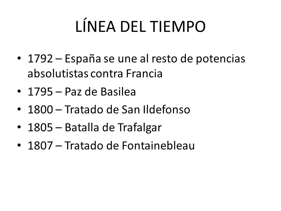 LÍNEA DEL TIEMPO 1792 – España se une al resto de potencias absolutistas contra Francia – Paz de Basilea.