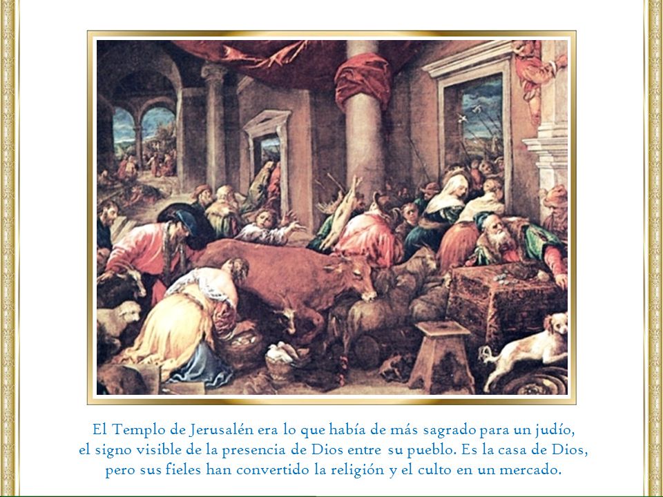 El Templo de Jerusalén era lo que había de más sagrado para un judío,