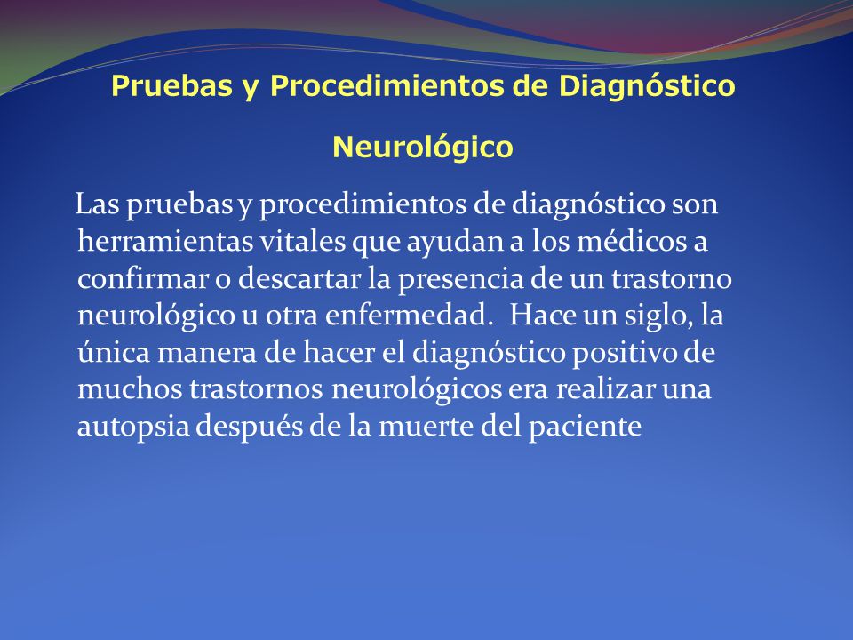 Pruebas y Procedimientos de Diagnóstico Neurológico