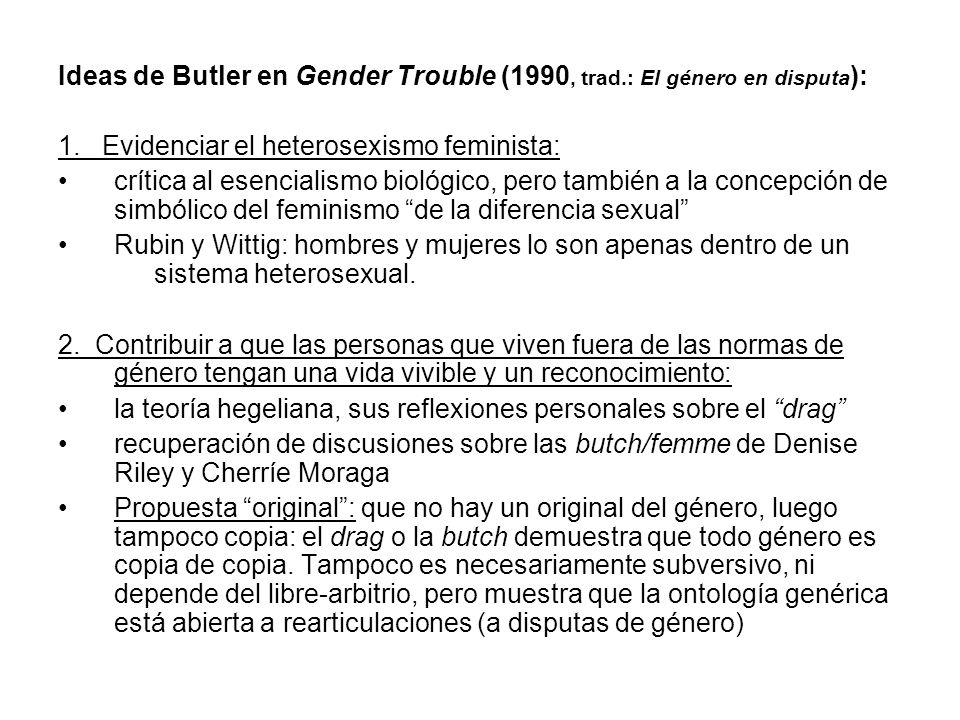 Ideas de Butler en Gender Trouble (1990, trad.: El género en disputa):