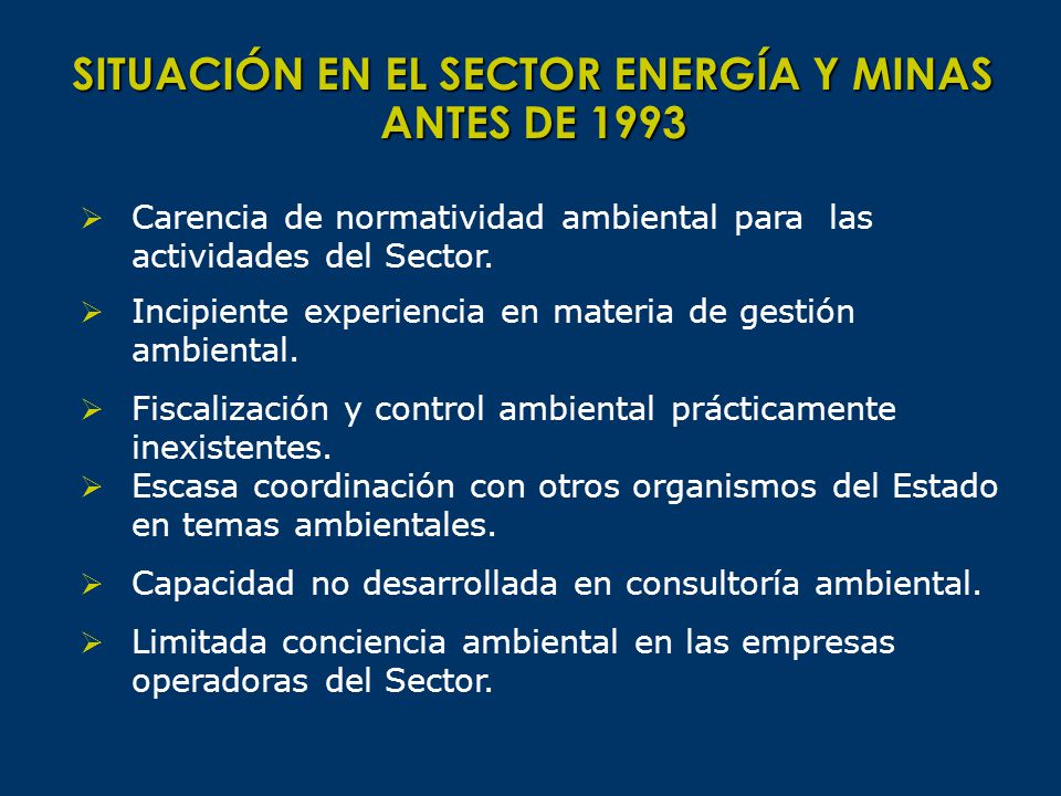 SITUACIÓN EN EL SECTOR ENERGÍA Y MINAS ANTES DE 1993