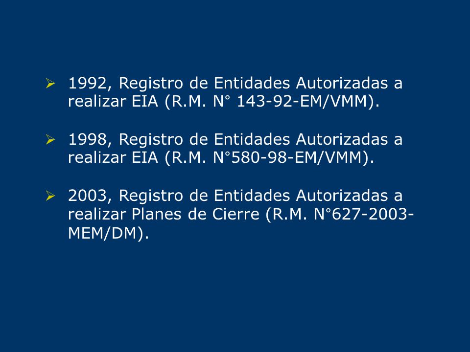 1992, Registro de Entidades Autorizadas a realizar EIA (R. M