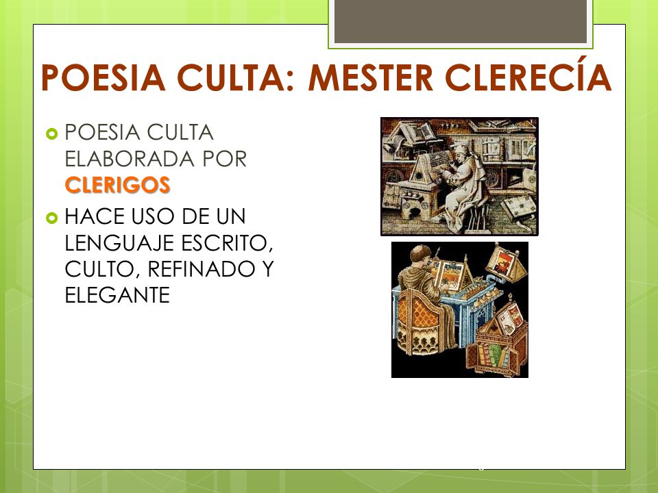 POESIA CULTA: MESTER CLERECÍA