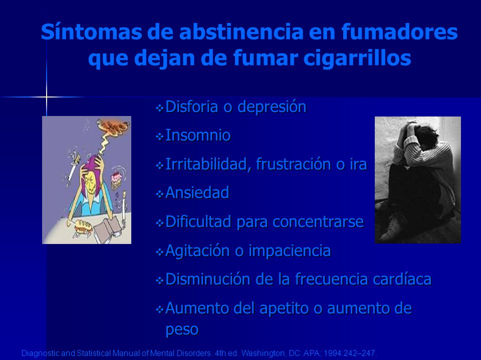 Síntomas de abstinencia en fumadores que dejan de fumar cigarrillos