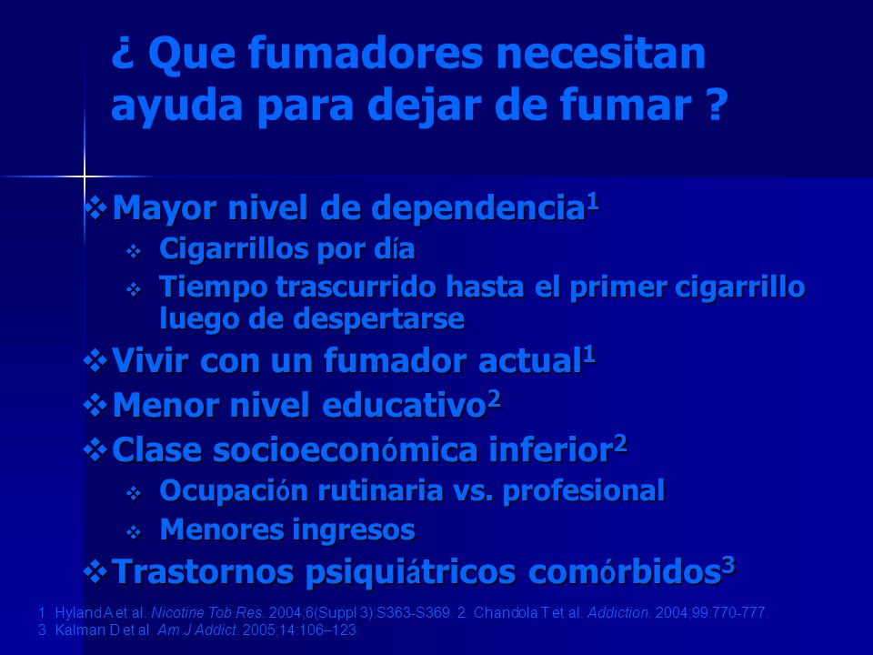 ¿ Que fumadores necesitan ayuda para dejar de fumar