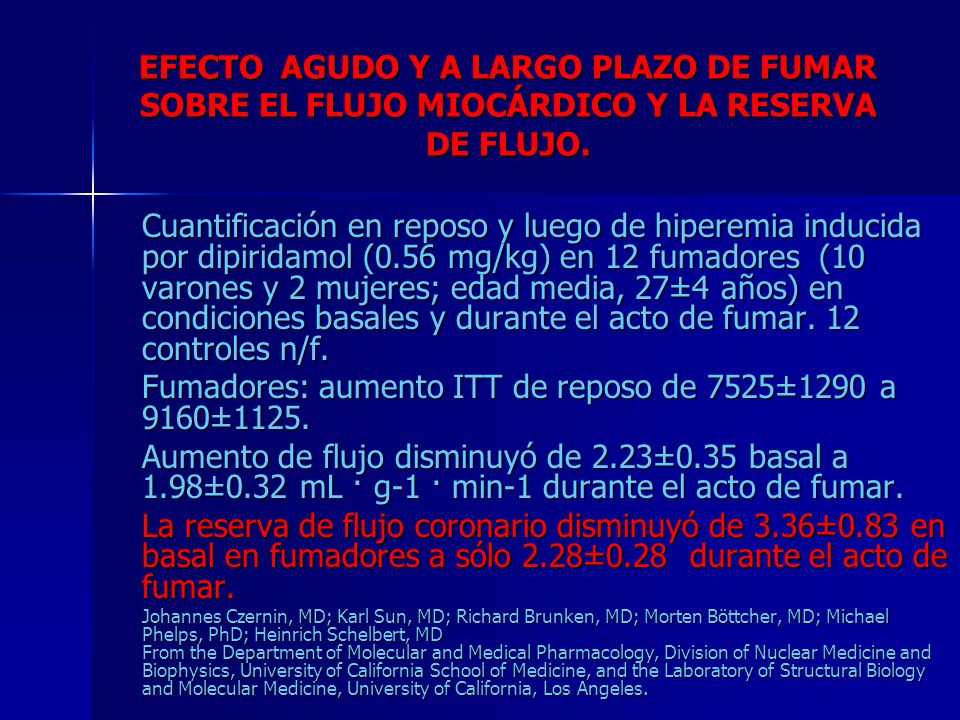 Fumadores: aumento ITT de reposo de 7525±1290 a 9160±1125.