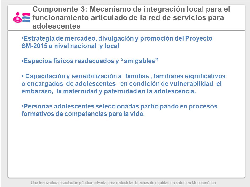 Componente 3: Mecanismo de integración local para el funcionamiento articulado de la red de servicios para adolescentes