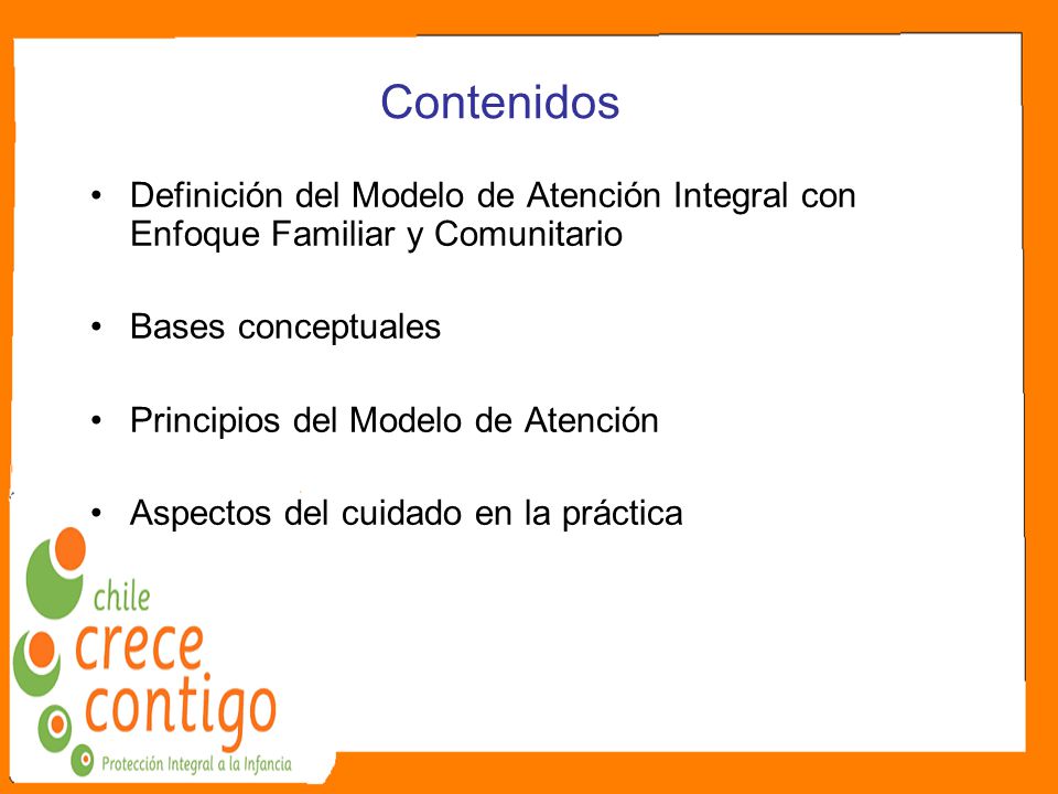Contenidos Definición del Modelo de Atención Integral con Enfoque Familiar y Comunitario. Bases conceptuales.